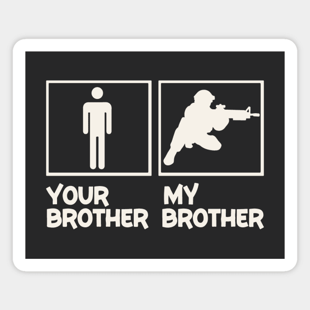 Your Brother, My Brother Soldier Magnet by Nessanya